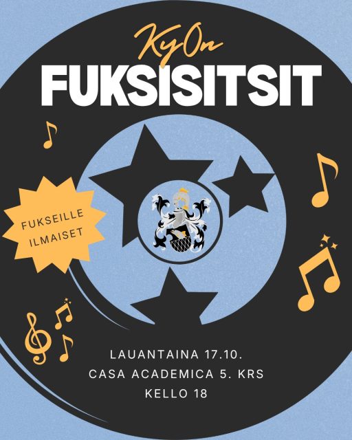 Kymenlaakso sun laulusi soikoon! 🎼

Kutsumme sinut mukaan Kymenlaakson Osakunnan fuksisitseille! Tervetuloa Casa Academican 5. kerrokseen lauantaina 17.10. kokemaan unohtumaton ilta. Teemana toimii musiikki, joten pukeudu bändipaitaan tai joksikin artistiksi. 🎸🕺

Sitsit ovat akateeminen pöytäjuhla, jonka aikana tarjoillaan kolmen ruokalajin illallinen juomineen. Tapahtumassa lauletaan sitsilauluja, mutta älä huoli, sillä sinun ei tarvitse olla laulutaitoinen osallistuaksesi. Sitsaamaan oppii vain tekemällä ja vanhemmat osakuntalaiset opastavat mielellään. Laulukirjoja löytyy lainattavaksi pöydästä, mutta halutessasi voit myös ostaa sellaisen tapahtuman aikana hintaan 20€.

Tapahtuma on erittäin hyvä tilaisuus tutustua Osakuntaan ja osakuntalaisiin, olet sitten fuksi tai vanhempi opiskelija. ✨ Halutessasi voit ottaa mukaasi Osakunnan ulkopuolisen kaverin, jos yksin lähteminen jännittää. Meiltä kuitenkin löytää kavereita helposti, joten et tule jäämään yksin! 

Tapahtuma alkaa cocktail-tilaisuudella kello 18 ja pöytiin siirrytään kello 18.30. Jatkot ovat samassa huoneistossa pöytäjuhlan jälkeen. 🪩

KyOn fukseille tapahtuma on ilmainen!!! Civiksille juhlat kustantavat 15 € ja muille 18 €.

Ilmoittautuminen on nyt auki, ja ilmoittautumaan pääset Instagramin bion linktreen kautta! Ilmoittautuminen päättyy tiistaina 13.10. 

Tuuthan siäkii juhlimaan fuksiutta meiän kaa!

MITÄ: Kymenlaakson Osakunnan Fuksisitsit
MILLOIN: lauantaina 17.10.2026 klo 18, pöytiin klo 18.30
MISSÄ: Casa Academican osakuntatiloissa (Perhonkatu 6, 5. kerros)
MITÄ MAKSAA: KyOn fukseille ilmainen! Civiksille 15 € ja muille 18 €
PUKUKOODI: Bändipaita, artisti tai smart casual
MIKSI: Koska KyO ja sen upeat fuksit! 🤩